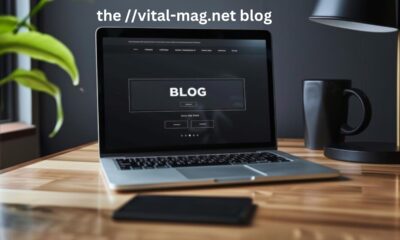 the //vital-mag.net blog: A Comprehensive Guide to the Blog